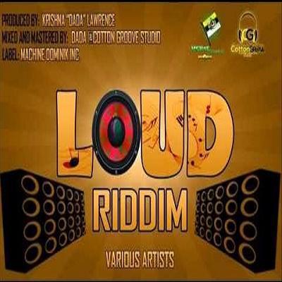 Loud Riddim 1