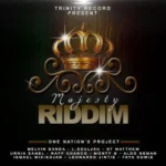 Majesty Riddim – Trinity Records