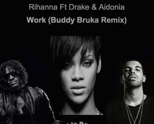 Rihanna Ft Drake Aidonia Work Buddy Bruka Remix Cover