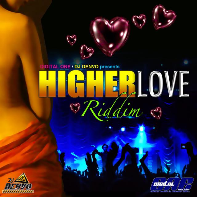 higher love riddim - digital one and dj denvo