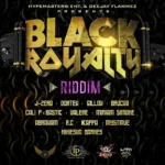 Black Royalty Riddim – Hypemaster Entertainment