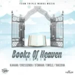 Books Of Heaven Riddim – Teamtripleworks Muzik