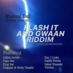 Flash It And Gwaan Riddim – Musical Deli Records