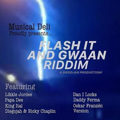 flash it and gwaan riddim - musical deli records
