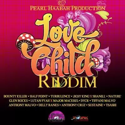 love child riddim - pearl haabah production