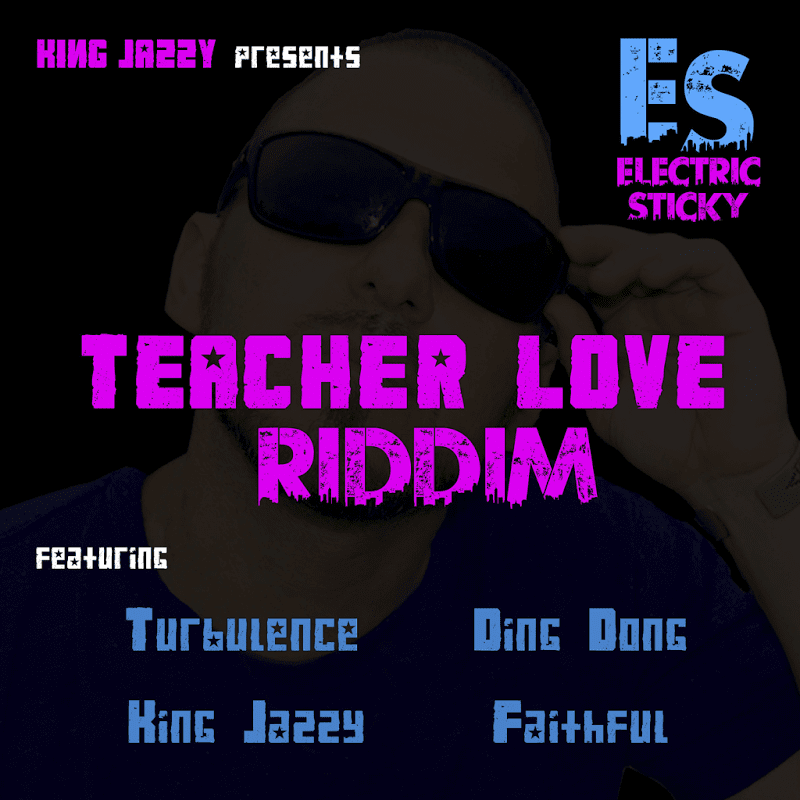 teacher love riddim - electric sticky records