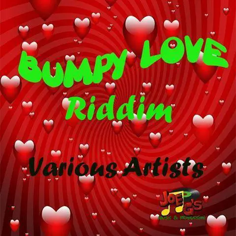 bumpy love riddim - joe gs music production