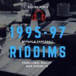 1995 1997 Reggae Dancehall Riddims