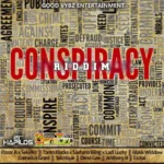 Conspiracy Riddim – Good Vybz Entertainment