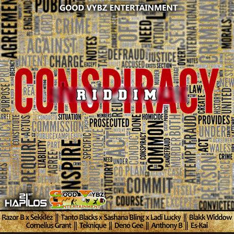 conspiracy riddim - good vybz entertainment