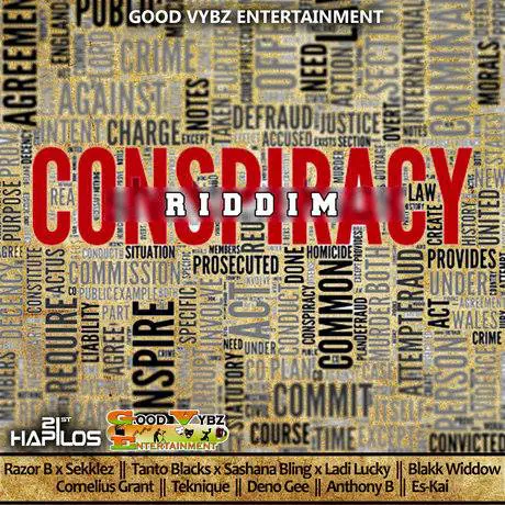 conspiracy riddim - good vybz entertainment