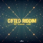 Gifted Riddim – Gifted Records