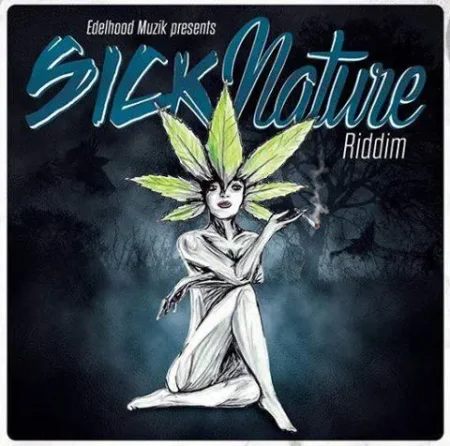 sicknature riddim - edelhood muzik | boomrush productions