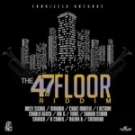 The 47th Floor Riddim – Seanizzle Records