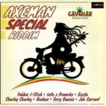 Axeman Special Riddim – Caveman Productions