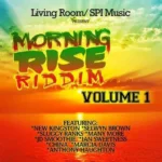 Morning Rise Riddim Vol.1 (2016) – Living Room|Spi Music
