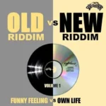 Old Riddim Vs New Riddim Vol 1 – Soul Beat