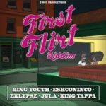 First Flirt Riddim – Y-Not Productions
