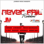 Never Fail Riddim (2016) – Journey Music Productions