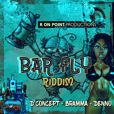 bar fly riddim - r on point productions