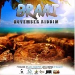Braai November Riddim – Jusa Dementor