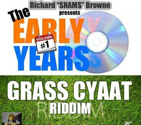 Grass Cyat Riddim 1999