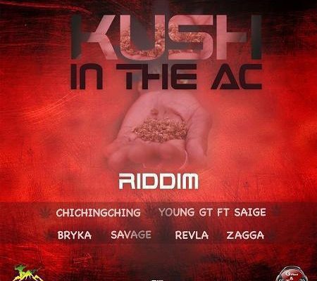 Kush In The Ac Riddim 2016