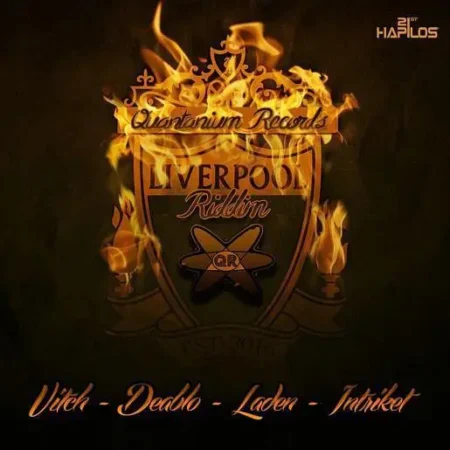 liverpool riddim - quantanium records
