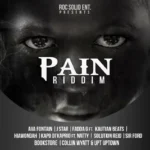 Pain Riddim (2016) – Roc Solid Entertainment