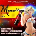 Merlot Wine Riddim – Dont Fight It Production
