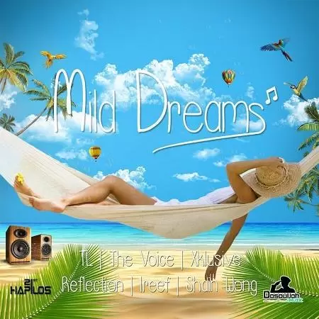 mild dreams riddim - dasouljah