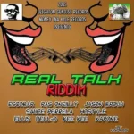 Real Talk Riddim (2016) – Leighton Geniuss | Money Ina Kyle