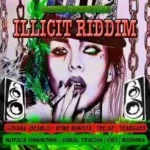 Illicit Riddim – Dinero Productions