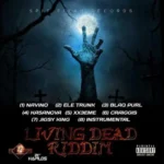 Living Dead Riddim – Spit Fiyah Records