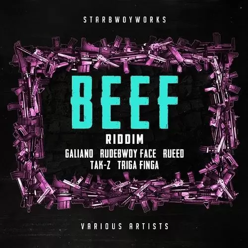 beef riddim - starbwoyworks entertainment