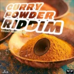 Curry Powder Riddim – Ballaz Production