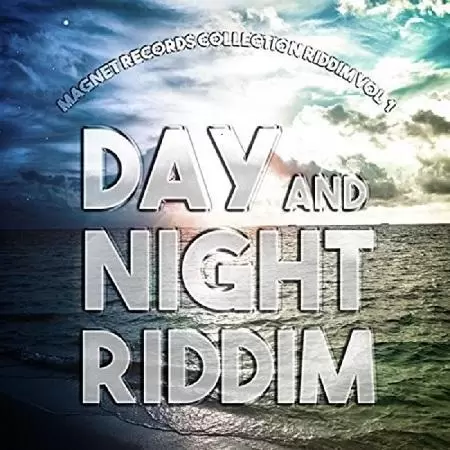 day and night riddim - magnet records