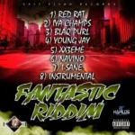 Fantastic Riddim – Spit Fiyah Records
