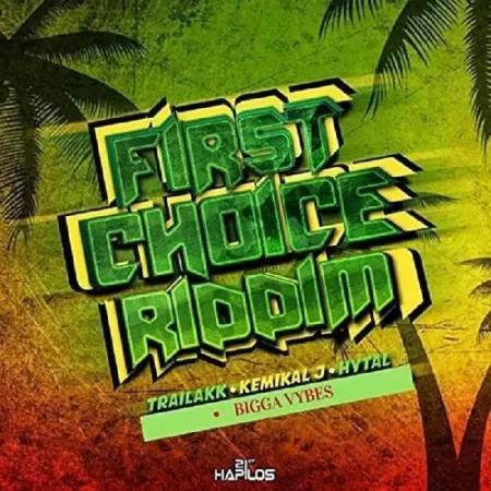 first choice riddim-2016