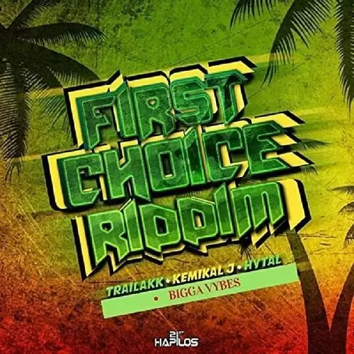 first choice riddim-2016