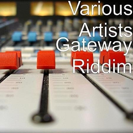 Gateway Riddim 2016