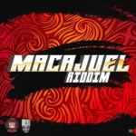 Macajuel Riddim – Tron