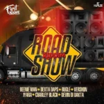 Road Show Riddim – First Name Music