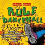 Rule Dancehall Riddim – Ambassajah