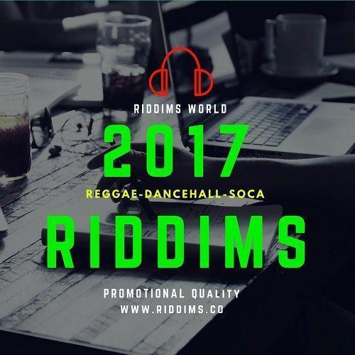 2017 Riddims