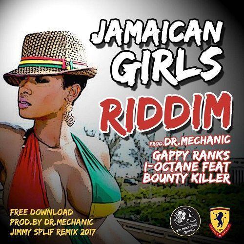 jamaican girls riddim - dr mechanic|jimmy splif