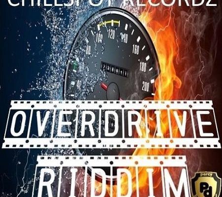 Over Drive Riddim 2017 Chillspot Recordz