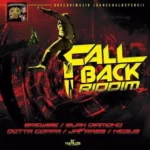 Fall Back Riddim (Vol.1) – Dopeboi Muzik