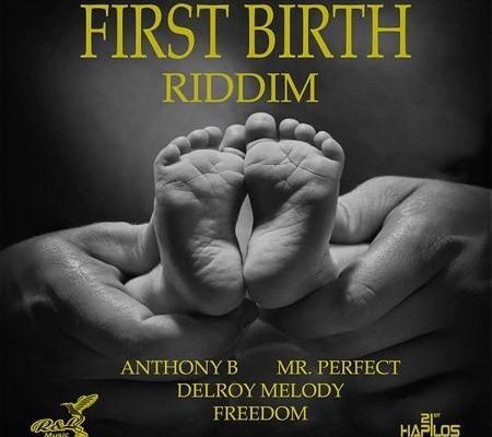 First Birth Riddim 2017