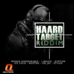 Haard Target Riddim – Quality Records